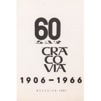 60 lat CRACOVIA, wydanie jubileuszowe z okazji 60-lecia Klubu Sportowego Cracovia. 1966.